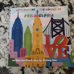 Book cover of Let’s explore the colors of philadelphia